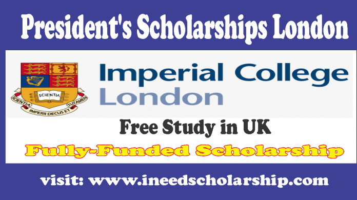 Imperial College London Scholarship 2021 President PhD Scholarships