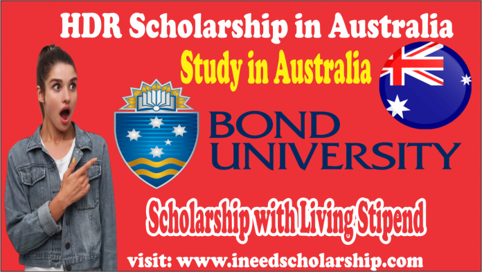 HDR Scholarship in Australia Bond University Scholarship 2021